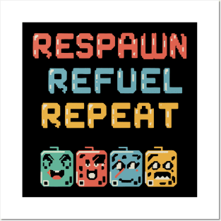 RESPAWN, REFUEL, REPEAT in pixel emoji style Posters and Art